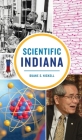 Scientific Indiana By Duane S. Nickell Cover Image