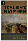 Realism's Empire: Empiricism and Enchantment in the Nineteenth-Century Novel Cover Image