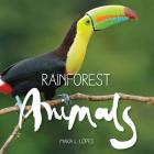 Rainforest Animals By Maria L. Lopes Cover Image