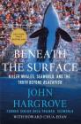 Beneath the Surface: Killer Whales, SeaWorld, and the Truth Beyond Blackfish Cover Image