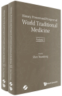 History, Present and Prospect of World Traditional Medicine (in 2 Volumes) Cover Image