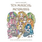Learn to count with: Ten Magical Mermaids Cover Image