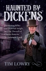 Haunted By Dickens: Humorous Asides and Personal Insight into the Themes of Charles Dickens' A Christmas Carol Cover Image