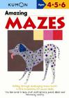 Amazing Mazes (Kumon's Practice Books) By Kumon (Editor) Cover Image
