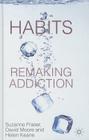 Habits: Remaking Addiction Cover Image