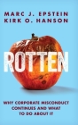 Rotten: Why Corporate Misconduct Continues and What to Do about It Cover Image