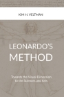 Leonardo's Method By Kim Veltman Cover Image