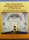 San Antonio's Spanish Missions: A Portrait Cover Image