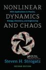Nonlinear Dynamics and Chaos: With Applications to Physics, Biology, Chemistry, and Engineering By Steven H. Strogatz Cover Image