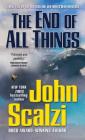 The End of All Things (Old Man's War #6) By John Scalzi Cover Image