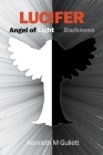 Lucifer: Angel of Light or Darkness Cover Image