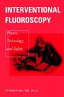 Interventional Fluoroscopy: Physics, Technology, Safety Cover Image