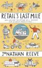 Retail's Last Mile: Why Online Shopping Will Exceed Our Wildest Predictions Cover Image
