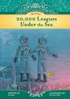 20,000 Leagues Under the Sea (Calico Illustrated Classics) By Jules Verne, Eric Scott Fisher (Illustrator) Cover Image