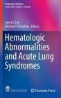 Hematologic Abnormalities and Acute Lung Syndromes (Respiratory Medicine) Cover Image