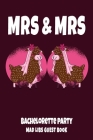 MRS & MRS Bachelorette Party Mad Libs Guest Book: Gay Women Bridal Shower Party Book - Funny Llama Brides Design Cover Image