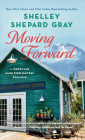 Moving Forward (A Woodland Park Firefighters Romance #2) By Shelley Shepard Gray Cover Image