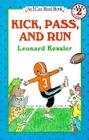Kick, Pass, and Run (I Can Read Level 2) By Leonard Kessler, Leonard Kessler (Illustrator) Cover Image