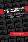 The Disintegration of Community: On Jorge Portilla's Social and Political Philosophy, with Translations of Selected Essays Cover Image
