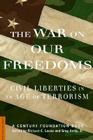The War On Our Freedoms: Civil Liberties In An Age Of Terrorism By Richard C. Leone, Gregory Anrig Cover Image