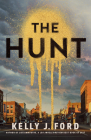 The Hunt By Kelly J. Ford Cover Image
