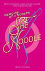 Memoirs of a Modern She-Noodle By Wynn Frolley Cover Image