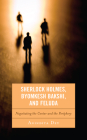 Sherlock Holmes, Byomkesh Bakshi, and Feluda: Negotiating the Center and the Periphery Cover Image