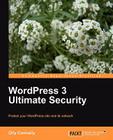 Wordpress 3 Ultimate Security By Olly Connelly Cover Image