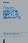 Althochdeutsche Grammatik I (Sammlung Kurzer Grammatiken Germanischer Dialekte. A: Hauptr #5) By Wilhelm Braune, Frank Heidermanns (Editor) Cover Image