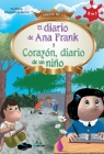 El Diario de Ana Frank y Corazon, diario de un niño By Ana /. de Amicis Edmundo Frank Cover Image