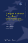 European Insolvency Proceedings: Commentary on Regulation (EU) 2015/848 of the European Parliament and of the Council of 20 May 2015 on Insolvency Pro (European Company Law) By Patryk Filipiak (Editor), Anna Hrycaj (Editor) Cover Image