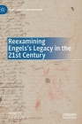 Reexamining Engels's Legacy in the 21st Century (Marx) By Kohei Saito (Editor) Cover Image