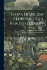 Flora Francica Rediviva, Oder Kräuterlexicon By Georg Franck Von Franckenau (Created by), Christoph Von Hellwig (Created by) Cover Image