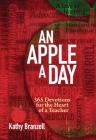 An Apple a Day (2nd Edition): 365 Devotions for the Heart of a Teacher By Kathy Branzell Cover Image