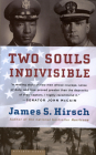Two Souls Indivisible By James S. Hirsch Cover Image