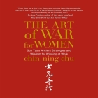 The Art of War for Women: Sun Tzu's Ancient Strategies and Wisdom for Winning at Work Cover Image