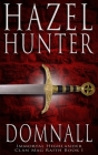 Domnall (Immortal Highlander, Clan Mag Raith Book 1): A Scottish Time Travel Romance By Hazel Hunter Cover Image
