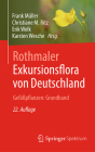 Rothmaler - Exkursionsflora Von Deutschland. Gefäßpflanzen: Grundband By Frank Müller (Editor), Christiane M. Ritz (Editor), Erik Welk (Editor) Cover Image
