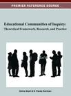 Educational Communities of Inquiry: Theoretical Framework, Research and Practice By Zehra Akyol (Editor), D. Randy Garrison (Editor) Cover Image