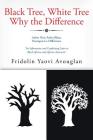Black Tree, White Tree, Why The Difference? By Fridolin Yaovi Avouglan Cover Image