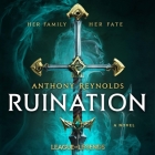Ruination: A League of Legends Novel By Anthony Reynolds, Sean J. Teale (Read by), James Patrick Cronin (Read by) Cover Image