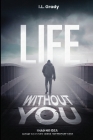 Life Without You By I. L. Grady Cover Image