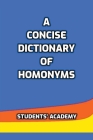 A Concise Dictionary of Homonyms Cover Image