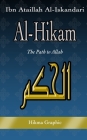 Al-Hikam, by Ibn Ataillah Al-Iskandari: The Path to Allah By Hikma Graphic, Ataillah Al-Iskandari Cover Image