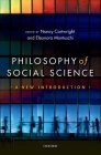Philosophy of Social Science: A New Introduction By Nancy Cartwright (Editor), Eleanora Montuschi (Editor) Cover Image