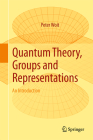 Quantum Theory, Groups and Representations: An Introduction Cover Image