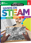 180 Days: Hands-On Steam: Grade 6 (180 Days of Practice) Cover Image