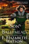 Son of Ballymead By E. Elizabeth Watson Cover Image