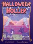 Halloween Holler: picture book for children 3+ By Loreley Amiti, Simone Stanghini (Illustrator) Cover Image