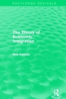 The Theory of Economic Integration Cover Image